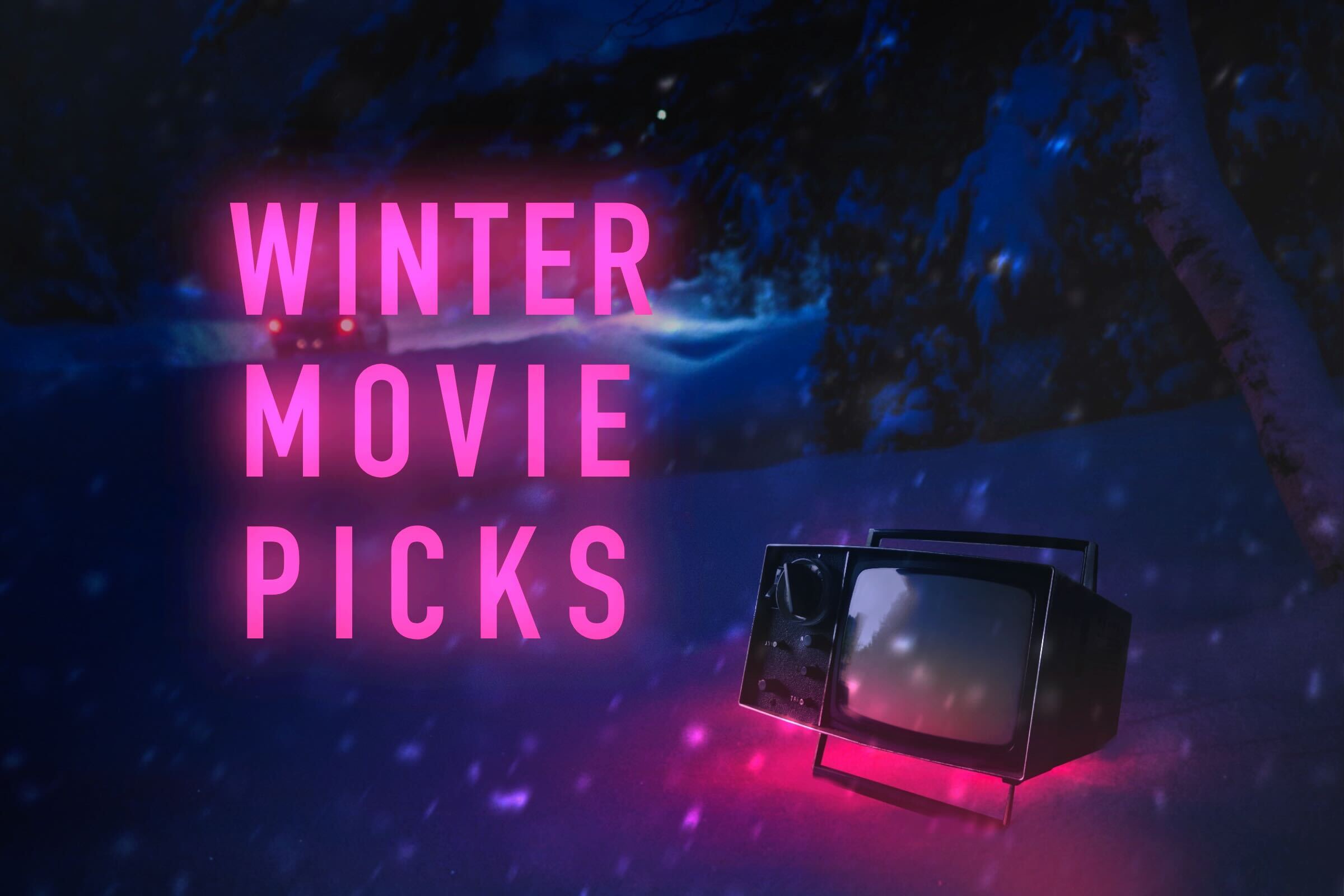 it-s-cold-and-i-hate-it-but-here-s-some-movie-recommendations-the